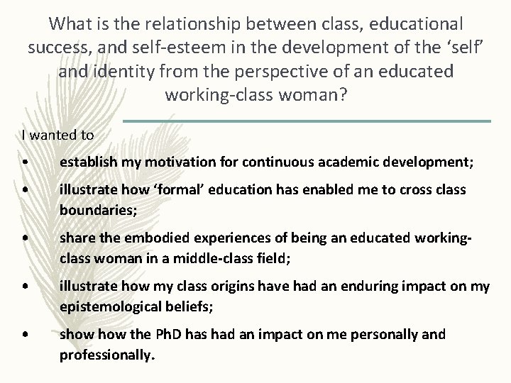 What is the relationship between class, educational success, and self-esteem in the development of