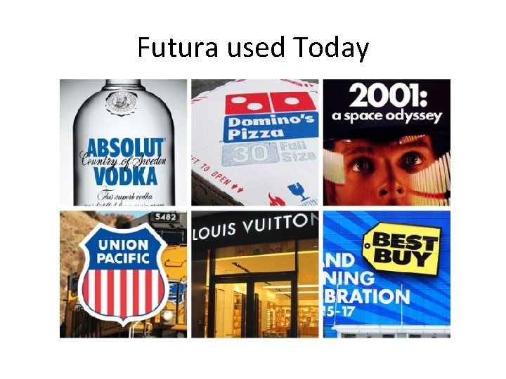 Futura used Today 