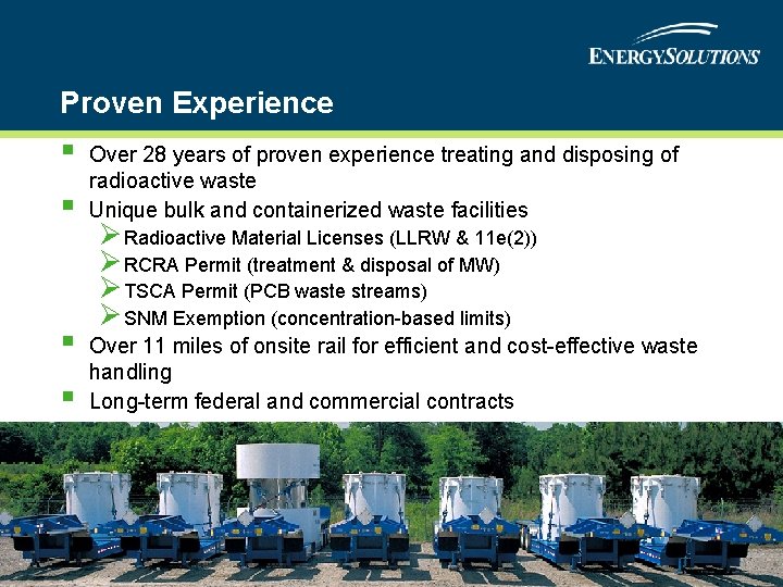 Proven Experience § § Over 28 years of proven experience treating and disposing of