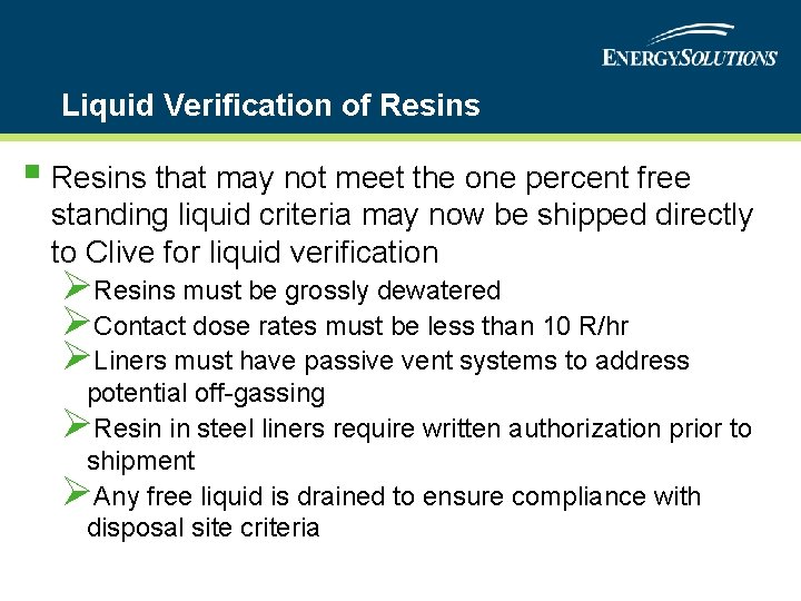 Liquid Verification of Resins § Resins that may not meet the one percent free