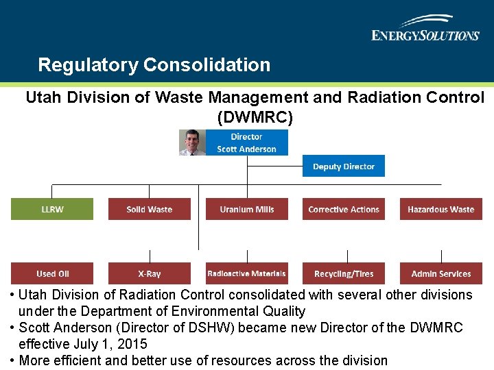 Regulatory Consolidation Utah Division of Waste Management and Radiation Control (DWMRC) • Utah Division