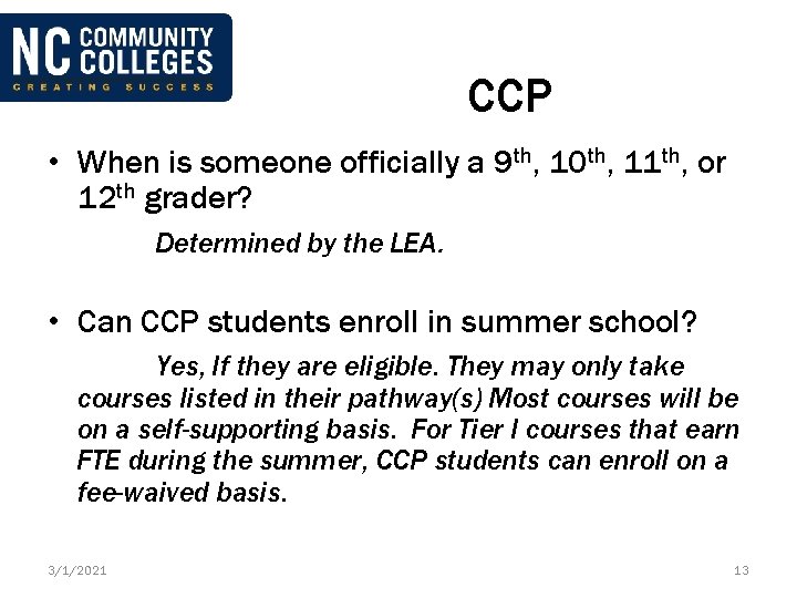 CCP • When is someone officially a 9 th, 10 th, 11 th, or