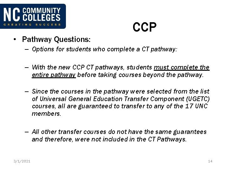  • Pathway Questions: CCP – Options for students who complete a CT pathway: