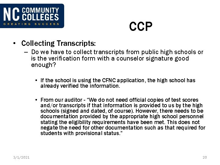 CCP • Collecting Transcripts: – Do we have to collect transcripts from public high