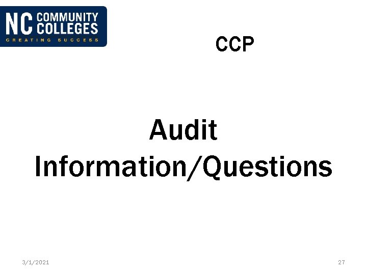 CCP Audit Information/Questions 3/1/2021 27 