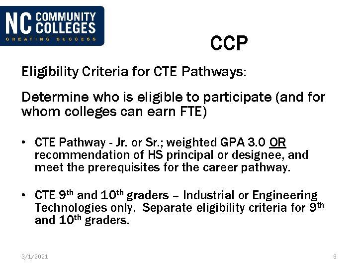 CCP Eligibility Criteria for CTE Pathways: Determine who is eligible to participate (and for