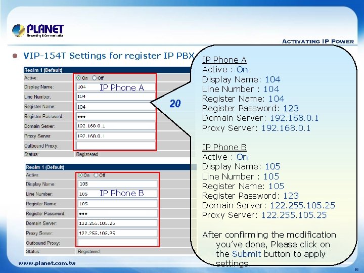 l VIP-154 T Settings for register IP PBX IP Phone A 20 IP Phone