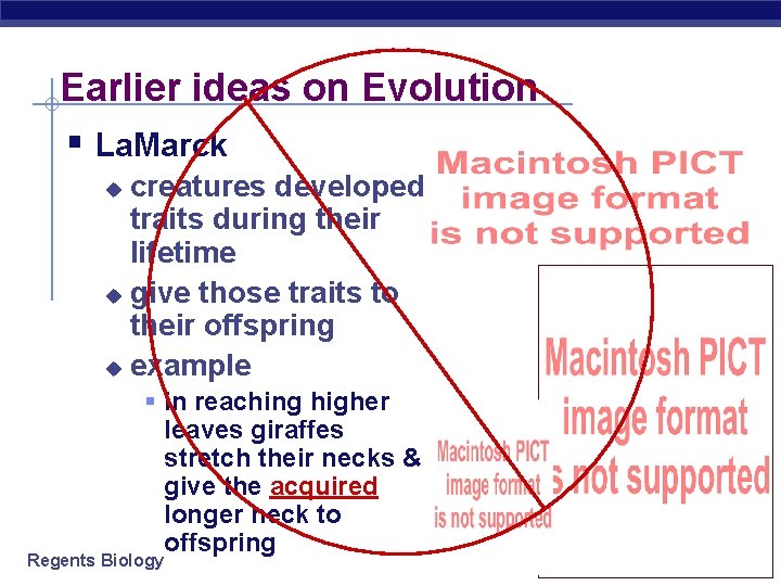 Earlier ideas on Evolution § La. Marck creatures developed traits during their lifetime u