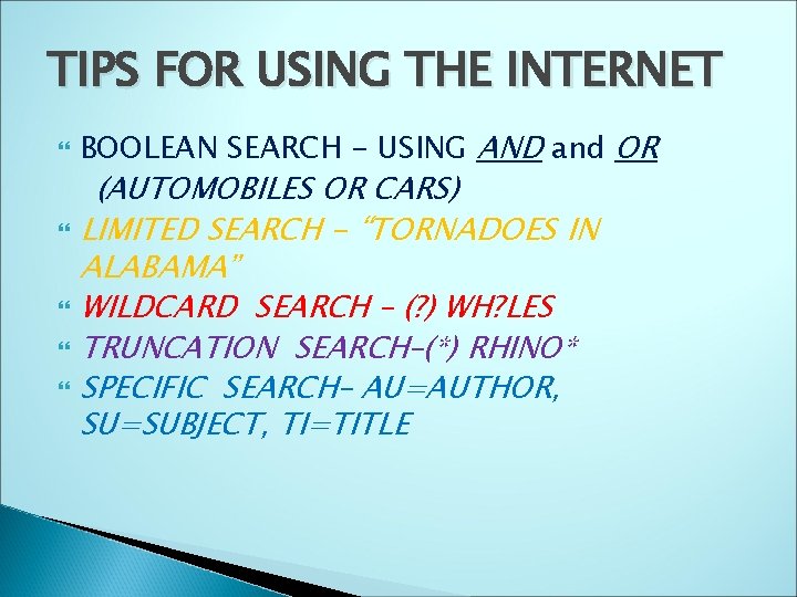 TIPS FOR USING THE INTERNET BOOLEAN SEARCH - USING AND and OR (AUTOMOBILES OR