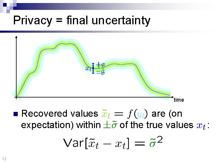 Privacy = final uncertainty time n 12 Recovered values expectation) within are (on of