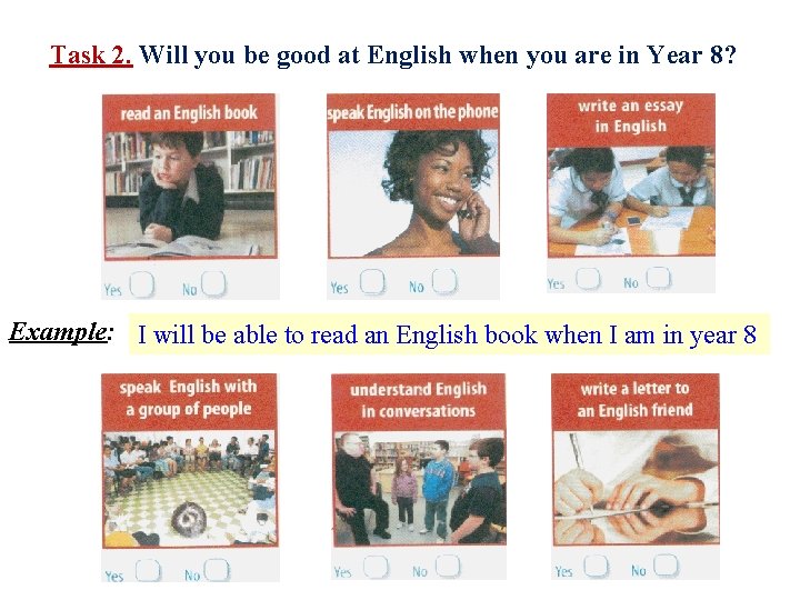 Task 2. Will you be good at English when you are in Year 8?