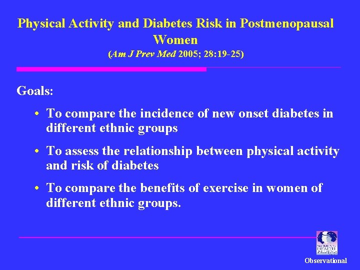Physical Activity and Diabetes Risk in Postmenopausal Women (Am J Prev Med 2005; 28: