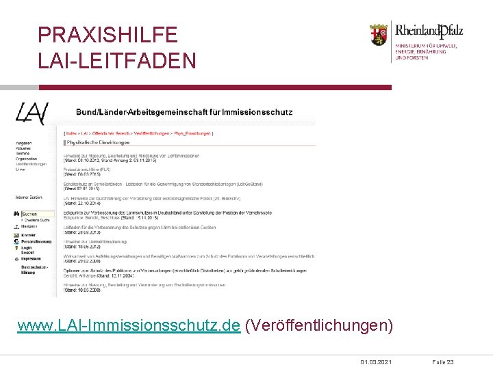 PRAXISHILFE LAI-LEITFADEN www. LAI-Immissionsschutz. de (Veröffentlichungen) 01. 03. 2021 Folie 23 