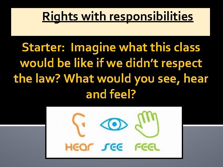 Respect rights responsibilities 