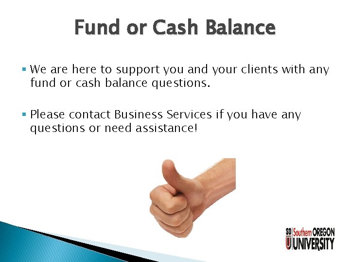 Fund or Cash Balance § We are here to support you and your clients Fund or Cash Balance § We are here to support you and your clients