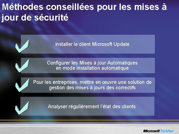 Méthodes conseillées pour les mises à jour de sécurité Installer le client Microsoft Update