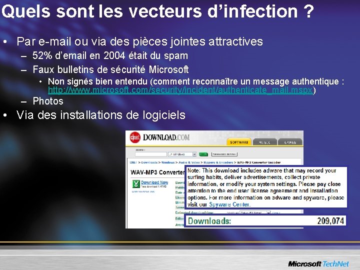 Quels sont les vecteurs d’infection ? • Par e-mail ou via des pièces jointes