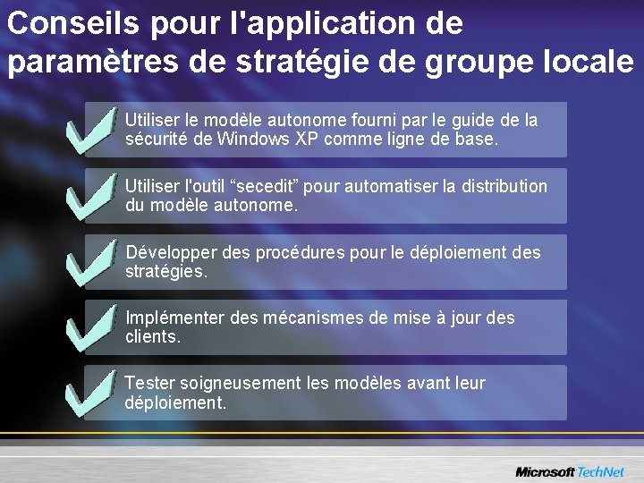 Conseils pour l'application de paramètres de stratégie de groupe locale Utiliser le modèle autonome