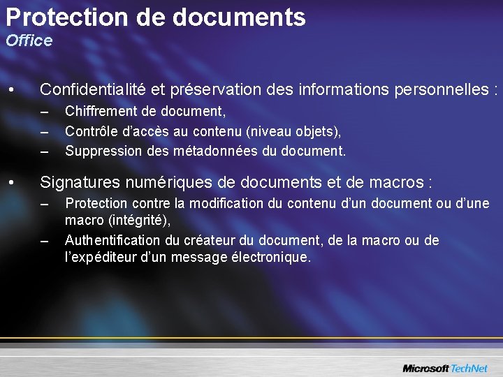 Protection de documents Office • Confidentialité et préservation des informations personnelles : – –