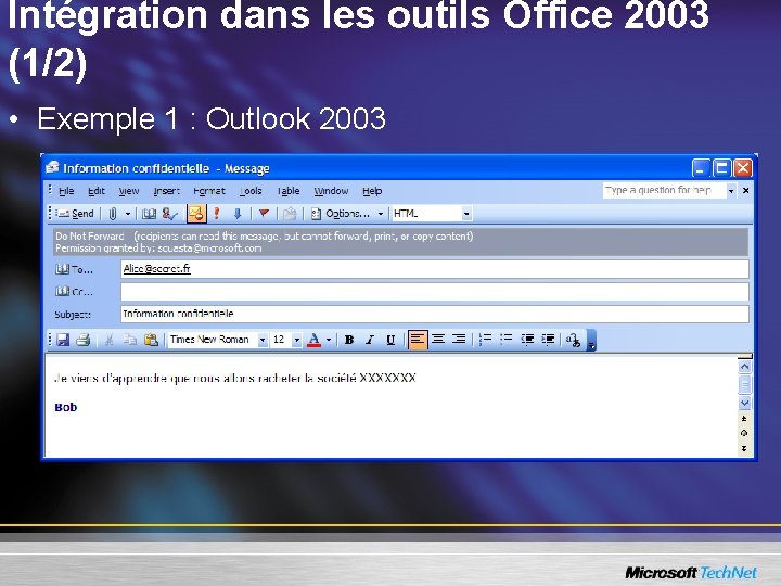 Intégration dans les outils Office 2003 (1/2) • Exemple 1 : Outlook 2003 
