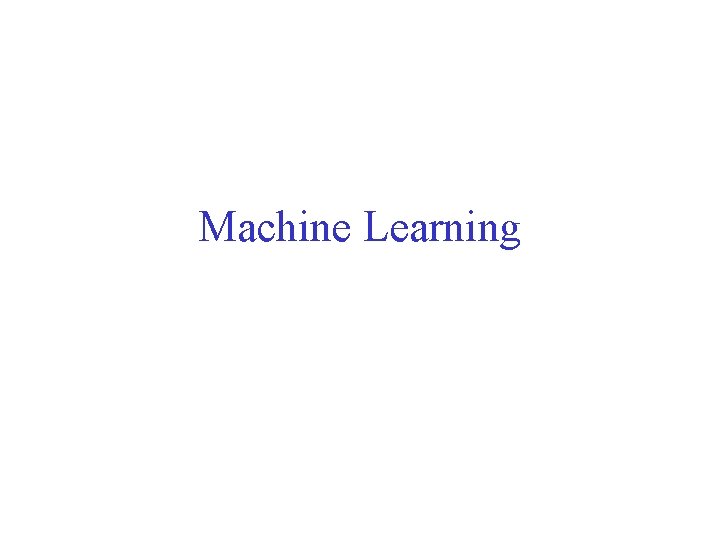 Machine Learning 