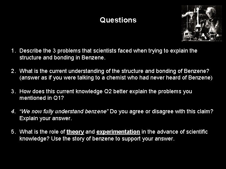 Questions 1. Describe the 3 problems that scientists faced when trying to explain the