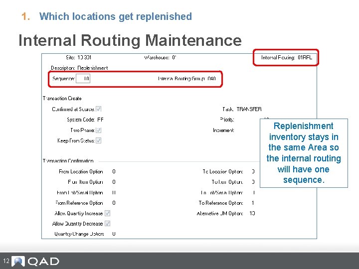 1. Which locations get replenished Internal Routing Maintenance Replenishment inventory stays in the same