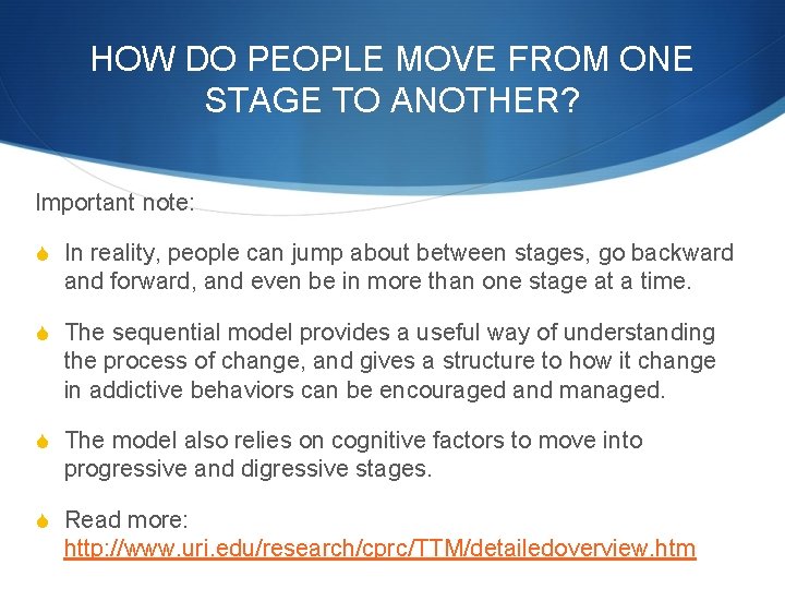 HOW DO PEOPLE MOVE FROM ONE STAGE TO ANOTHER? Important note: S In reality,
