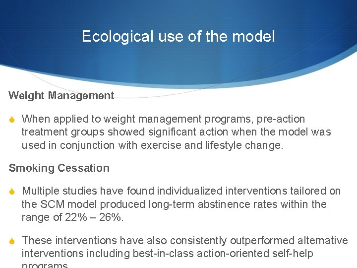 Ecological use of the model Weight Management S When applied to weight management programs,