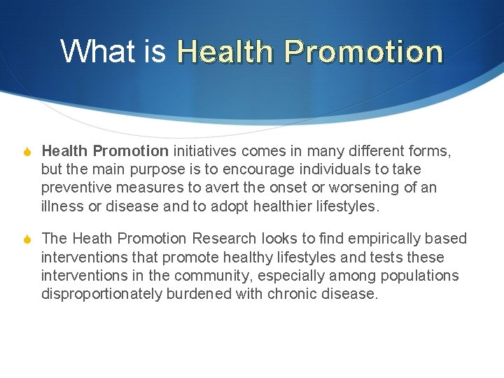 What is Health Promotion S Health Promotion initiatives comes in many different forms, but
