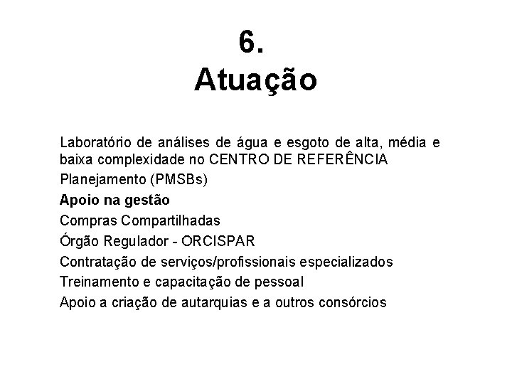 6. Atuação Laboratório de análises de água e esgoto de alta, média e baixa