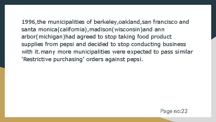 1996, the municipalities of berkeley, oakland, san francisco and santa monica(california), madison(wisconsin)and ann arbor(michigan)had