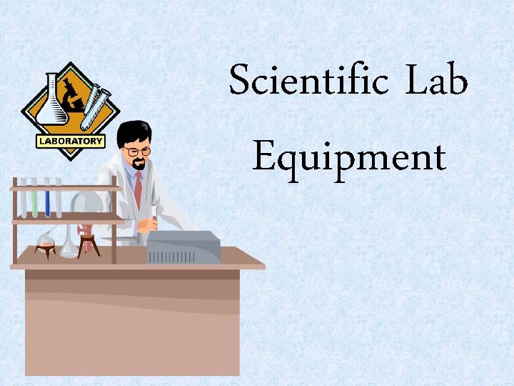 Scientific Lab Equipment 