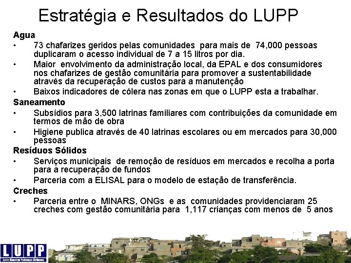 Estratégia e Resultados do LUPP Agua • 73 chafarizes geridos pelas comunidades para mais