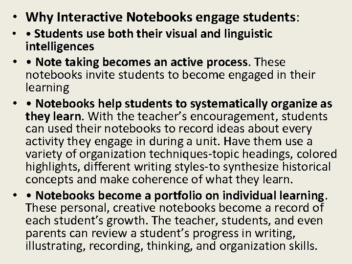 • Why Interactive Notebooks engage students: • • Students use both their visual • Why Interactive Notebooks engage students: • • Students use both their visual