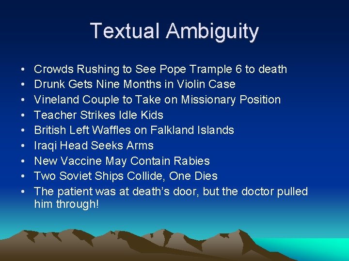 Textual Ambiguity • • • Crowds Rushing to See Pope Trample 6 to death