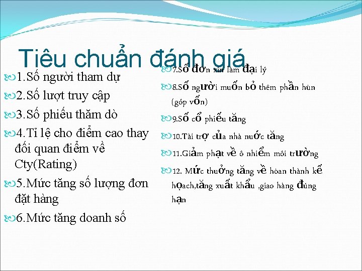 Tiêu chuẩn đánh 7. Số đơn giá xin làm đại lý 1. Số người Tiêu chuẩn đánh 7. Số đơn giá xin làm đại lý 1. Số người