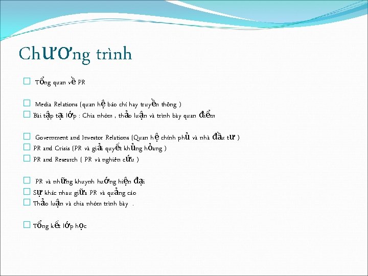 Chương trình � Tổng quan về PR � Media Relations (quan hệ báo chí Chương trình � Tổng quan về PR � Media Relations (quan hệ báo chí