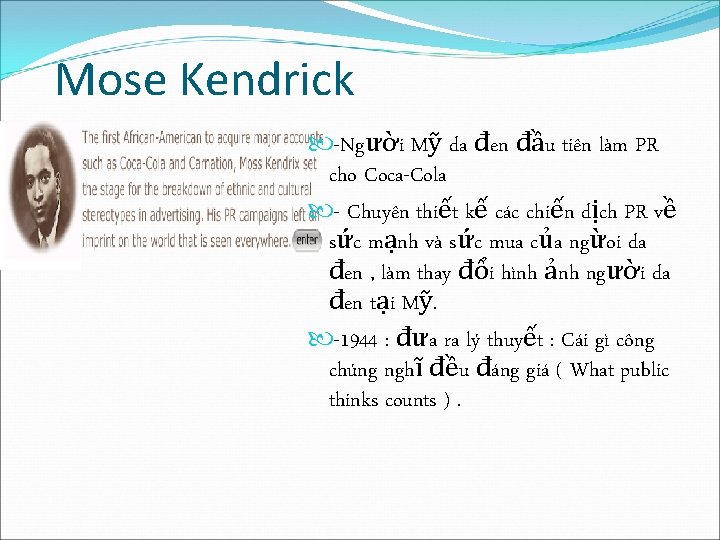 Mose Kendrick -Người Mỹ da đen đầu tiên làm PR cho Coca-Cola - Chuyên Mose Kendrick -Người Mỹ da đen đầu tiên làm PR cho Coca-Cola - Chuyên