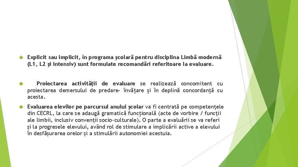 Explicit sau implicit, în programa şcolară pentru disciplina Limbă modernă (L 1, L Explicit sau implicit, în programa şcolară pentru disciplina Limbă modernă (L 1, L