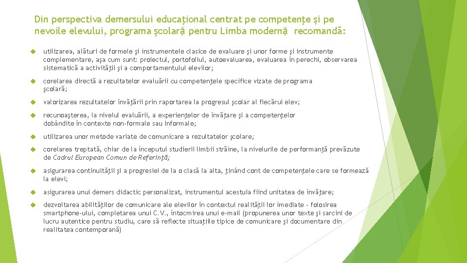 Din perspectiva demersului educaţional centrat pe competenţe și pe nevoile elevului, programa şcolarặ pentru Din perspectiva demersului educaţional centrat pe competenţe și pe nevoile elevului, programa şcolarặ pentru