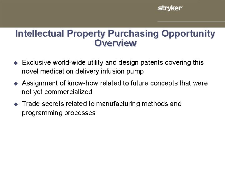 Intellectual Property Purchasing Opportunity Overview u Exclusive world-wide utility and design patents covering this