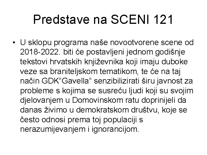 Predstave na SCENI 121 • U sklopu programa naše novootvorene scene od 2018 -2022.