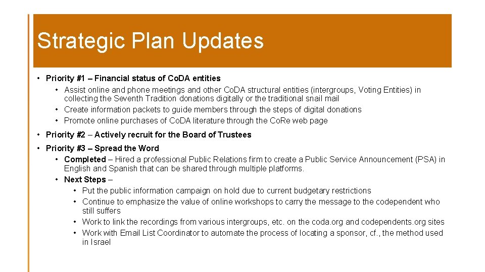 Strategic Plan Updates • Priority #1 – Financial status of Co. DA entities •