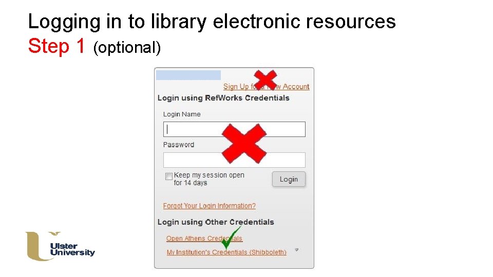 Logging in to library electronic resources Step 1 (optional) 