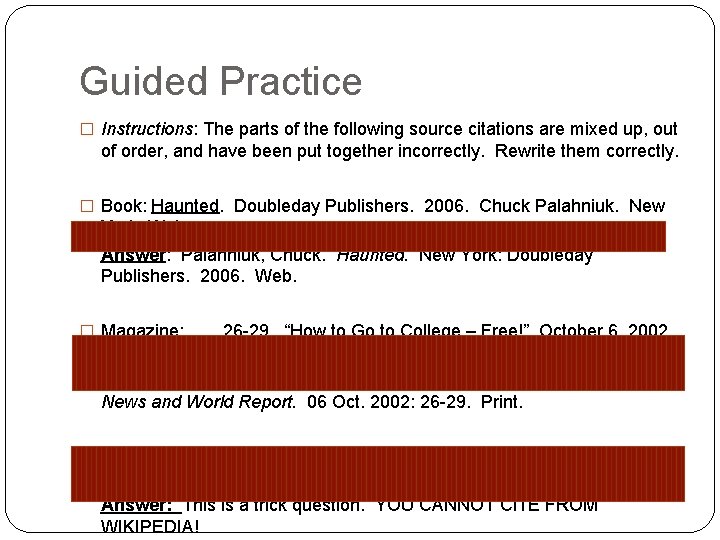 Guided Practice � Instructions: The parts of the following source citations are mixed up,