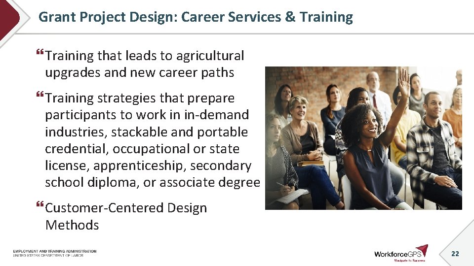 Grant Project Design: Career Services & Training that leads to agricultural upgrades and new
