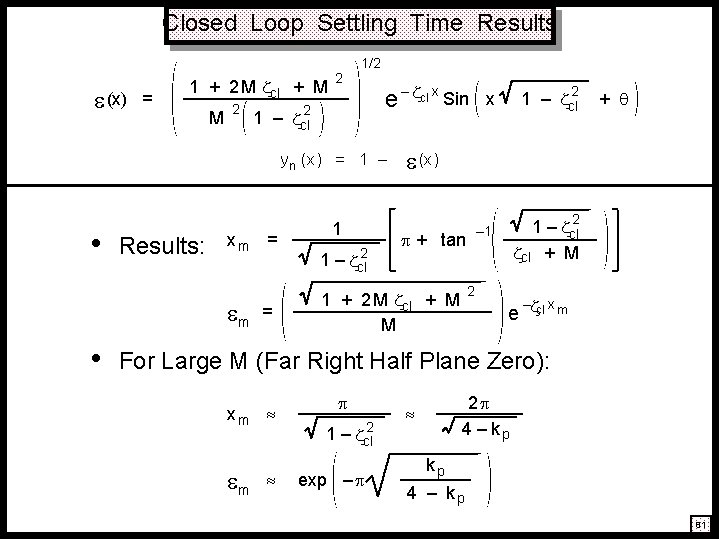 Closed Loop Settling Time Results (x) = 1 + 2 M cl + M Closed Loop Settling Time Results (x) = 1 + 2 M cl + M