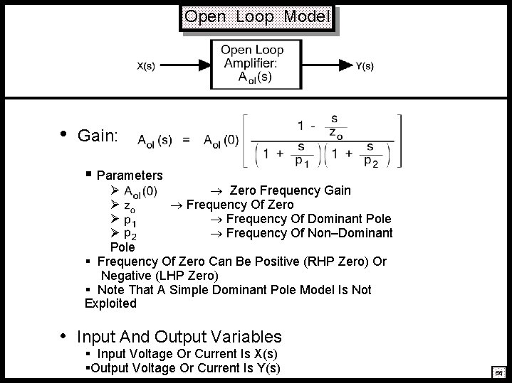 Open Loop Model • Gain: § Parameters Ø Zero Frequency Gain Ø Frequency Of Open Loop Model • Gain: § Parameters Ø Zero Frequency Gain Ø Frequency Of