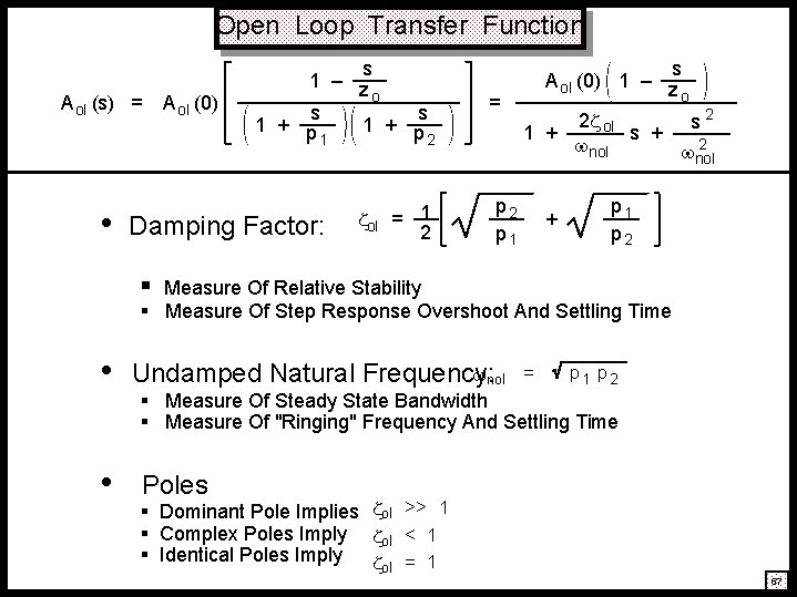 Open Loop Transfer Function A ol (s) = • A ol (0) s 1 Open Loop Transfer Function A ol (s) = • A ol (0) s 1